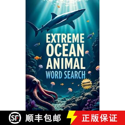 【3-4周达】Extreme Ocean Animal Word Search (Second Edition): Explore the Depths with These 50 Fun & ... [9781997833123]