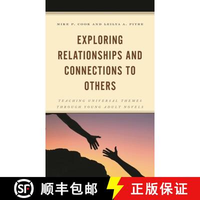 【3-4周达】Exploring Relationships and Connections to Others : Teaching Universal Themes through Youn... [9781475859799]