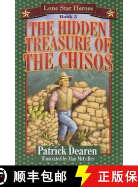 【3-4周达】The Hidden Treasure of the Chisos : Lone Star Heroes--Book 3 [9781556228292]