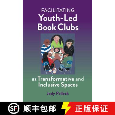 【3-4周达】精装 Facilitating Youth-Led Book Clubs as Transformative and Inclusive Spaces [9780807767511]