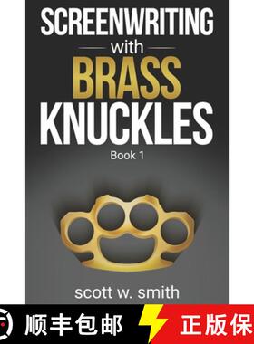【3-4周达】Screenwriting with Brass Knuckles : Book 1 [9780578750019]