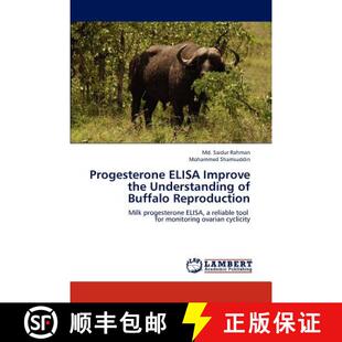 预订 Progesterone ELISA Improve the Understanding of Buffalo Reproduction [9783659131202]