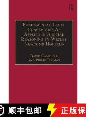 【3-4周达】Fundamental Legal Conceptions as Applied in Judicial Reasoning by Wesley Newcomb Hohfeld [9781855216686]