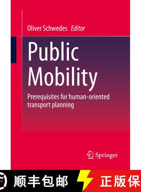 【3-4周达】Public Mobility : Prerequisites for human-oriented transport planning (1st ed. 2023) [9783658395780]