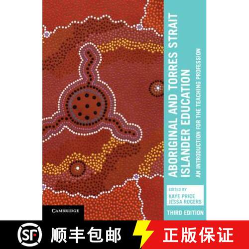 【3-4周达】精装 Aboriginal and Torres Strait Islander Education : An Introduction for the Teaching Pr... [9781108552912]