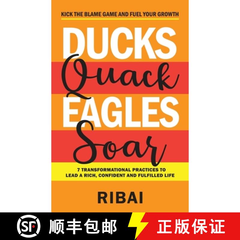 【2-3周达】Ducks Quack Eagles Soar: 7 Transformational Practices to Lead a Rich, Confident and Fulfil... [9788194461333]