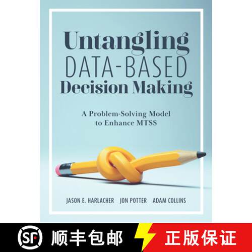 【3-4周达】Untangling Data-Based Decision Making: A Problem-Solving Model to Enhance Mtss (a Practica... [9781943360789]