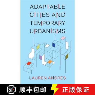 【3-4周达】Adaptable Cities and Temporary Urbanisms [9780231208079]