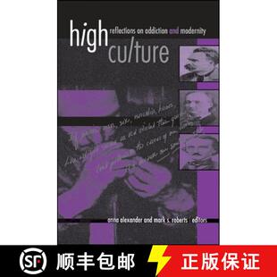 【3-4周达】High Culture : Reflections on Addiction and Modernity [9780791455548]