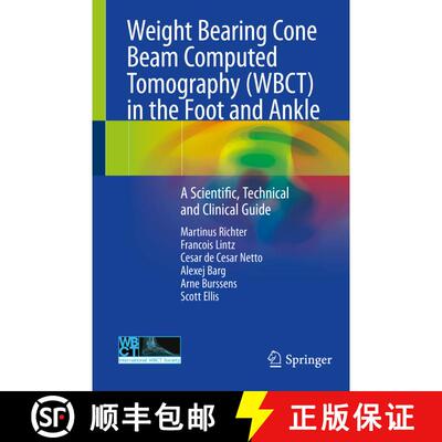 【3-4周达】Weight Bearing Cone Beam Computed Tomography (WBCT) in the Foot and Ankle: A Scientific, T... [9783030319519]