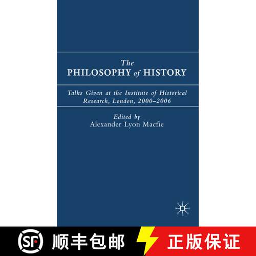 【3-4周达】精装 The Philosophy of History: Talks Given at the Institute of Historical Research, Londo... [9780230004573]