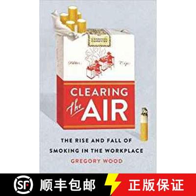 【3-4周达】Clearing the Air: The Rise and Fall of Smoking in the Workplace [9781501704826]