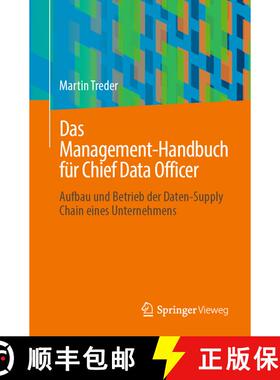 【3-4周达】Das Management-Handbuch für Chief Data Officer : Aufbau und Betrieb der Daten-Supply Chai... [9781484293454]