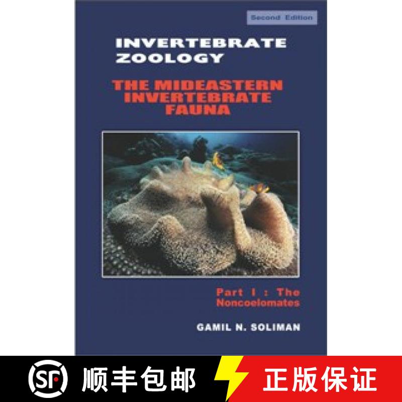 预订 Invertebrate Zoology: The Mideastern Invertebrate Fauna Part 1 (Edition: 2) (Edition: 2) (Editio... [9789775089687]