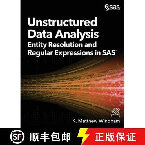 【3-4周达】Unstructured Data Analysis: Entity Resolution and Regular Expressions in SAS [9781629598420]