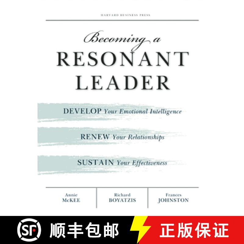 【3-4周达】Becoming a Resonant Leader : Develop Your Emotional Intelligence, Renew Your Relationships... [9781422117347]