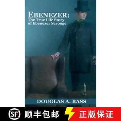 【3-4周达】Ebenezer: The True Life Story of Ebenezer Scrooge [9780999023105]
