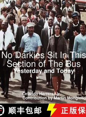 【3-4周达】No Darkies Sit In This Section of The Bus: Yesterday and Today [9780359702114]