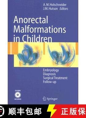 【3-4周达】Anorectal Malformations in Children: Embryology, Diagnosis, Surgical Treatment, Follow-Up ... [9783540317500]