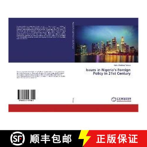 预订 Issues in Nigeria’s Foreign Policy in 21st Century [9786202197502]