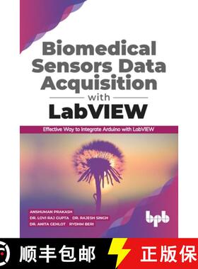 【3-4周达】Biomedical Sensors Data Acquisition with LabVIEW: Effective Way to Integrate Arduino with ... [9789389845990]