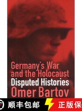 【3-4周达】Germany's War and the Holocaust: Disputed Histories [9780801486814]