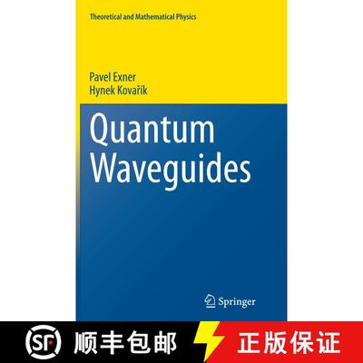 【3-4周达】Quantum Waveguides (Softcover reprint of the original 1st ed. 2015) (Softcover reprint of ... [9783319365565]