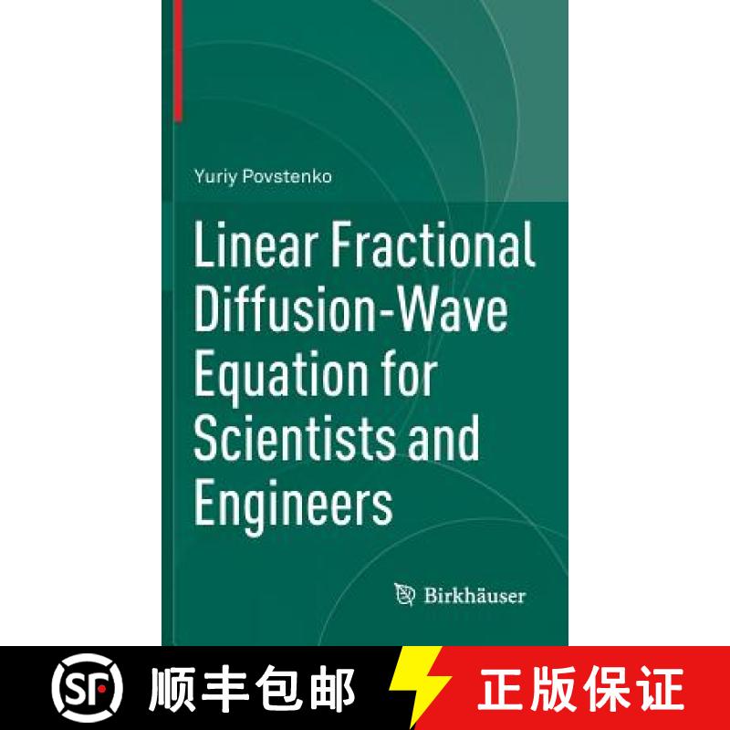 【3-4周达】Linear Fractional Diffusion-Wave Equation for Scientists and Engineers [9783319179537]