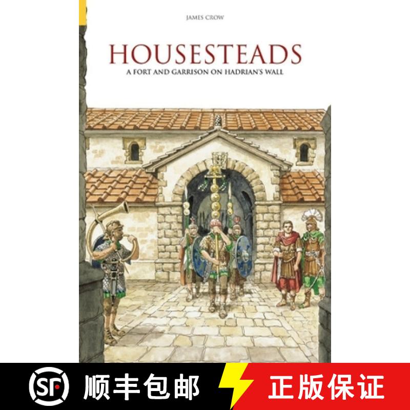 【2-3周达】Housesteads: A Fort and Garrison on Hadrian's Wall [9780752428901]