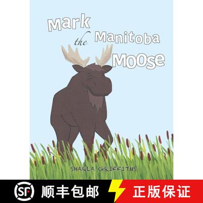 【3-4周达】Mark the Manitoba Moose [9781999560034]