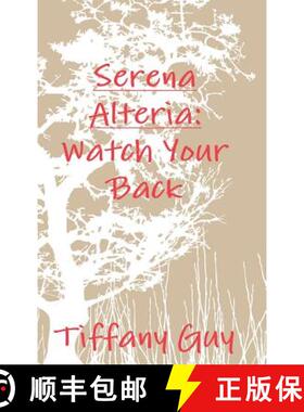 【3-4周达】Serena Alteria: Watch Your Back [9781329013070]
