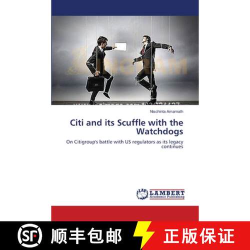 预订 Citi and its Scuffle with the Watchdogs [9783659535451]