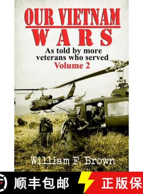 【3-4周达】Our Vietnam Wars, Volume 2: as told by more veterans who served [9781087935959]