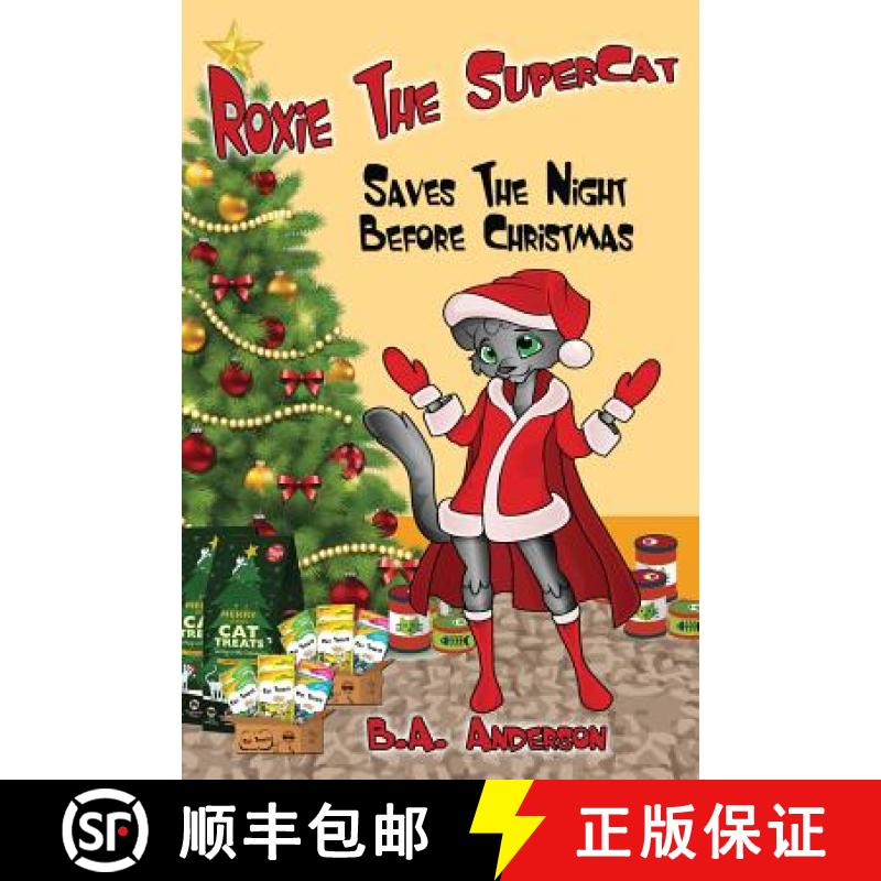 【3-4周达】Roxie The SuperCat: Saves The Night Before Christmas [9780692925720]