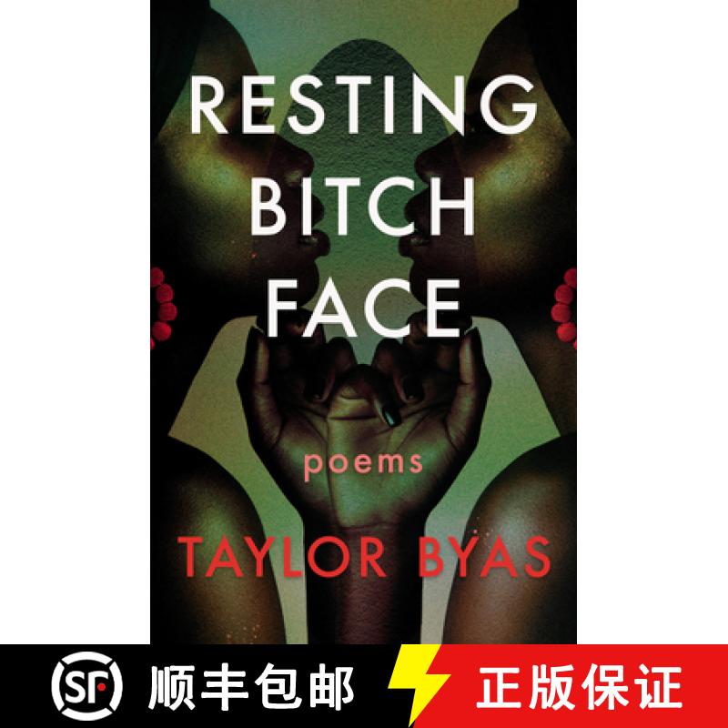 【3-4周达】Resting Bitch Face: Poems [9781593767877]