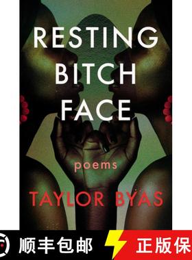 【3-4周达】Resting Bitch Face: Poems [9781593767877]