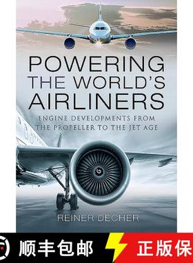 【3-4周达】Powering the World's Airliners: Engine Developments from the Propeller to the Jet Age [9781526759146]