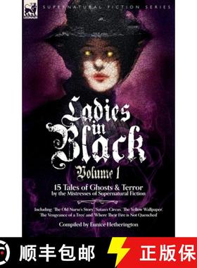 【3-4周达】Ladies in Black: Volume 1: 15 Tales of Ghosts and Terror by the Mistresses of Supernatural... [9781916535817]