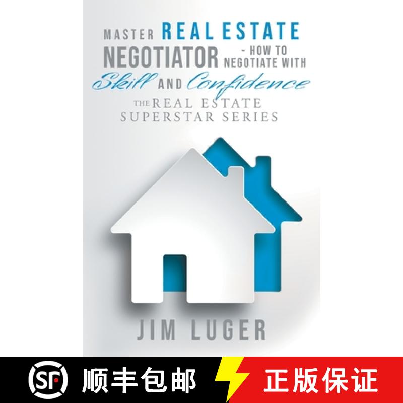 【3-4周达】Master Real Estate Negotiator - How to Negotiate with Skill and Confidence [9798985353334]