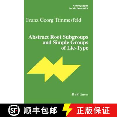 【3-4周达】Abstract Root Subgroups and Simple Groups of Lie-Type [9783764365325]