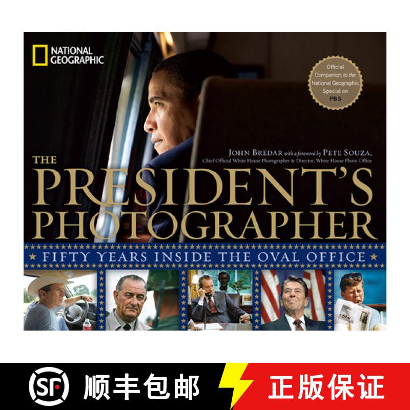 【3-4周达】The President's Photographer: Fifty Years Inside the Oval Office [9781426206764]