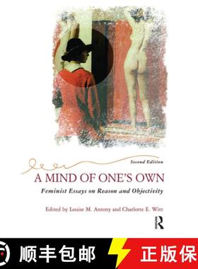 【3-4周达】A Mind of One's Own: Feminist Essays on Reason and Objectivity [9780367314231]