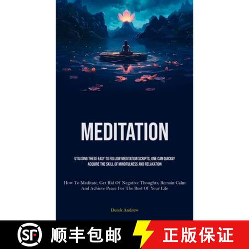 【3-4周达】Meditation: Utilising These Easy To Follow Meditation Scripts, One Can Quickly Acquire The... [9781837879717]