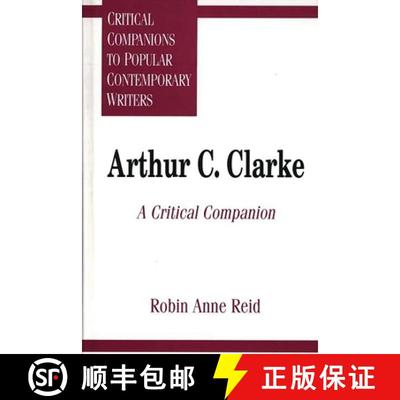 【3-4周达】Arthur C. Clarke: A Critical Companion [9780313295294]