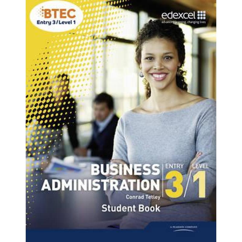 【4周达】BTEC Entry 3/Level 1 Business Administration Student Book: - BTEC Entry 3 [9781846909214] 书籍/杂志/报纸 儿童读物原版书 原图主图