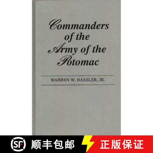 【3-4周达】精装 Commanders of the Army of the Potomac. [9780313219764]