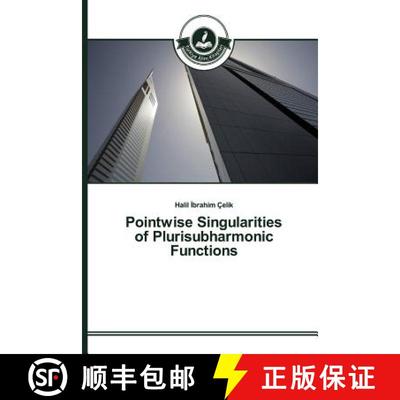 预订 Pointwise Singularities of Plurisubharmonic Functions [9783639674651]