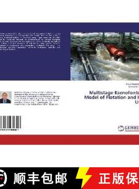 预订 Multistage Ksenofontov Model of Flotation and Its Use [9786139980307]