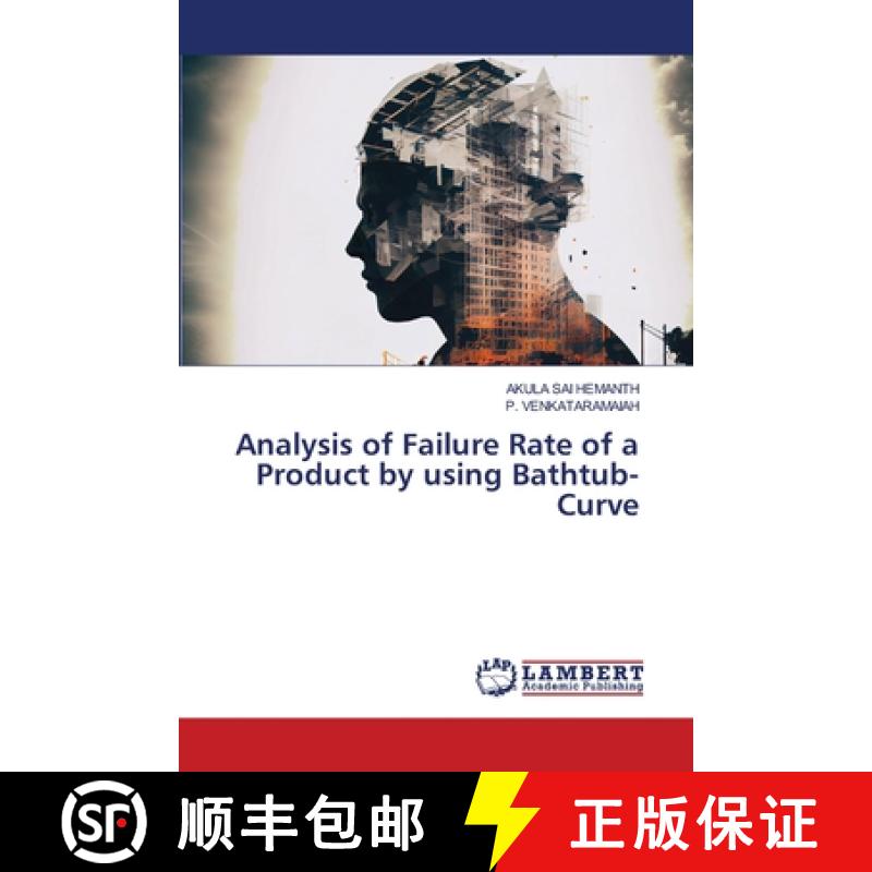 【3-4周达】Analysis of Failure Rate of a Product by using Bathtub-Curve [9786208171742]