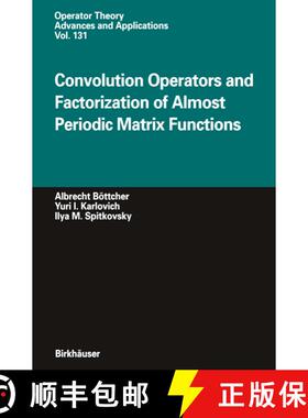 【3-4周达】Convolution Operators and Factorization of Almost Periodic Matrix Functions [9783034894579]